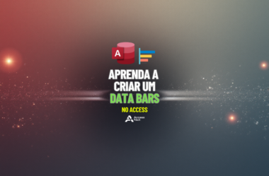 Aprenda a criar um Data Bars no Access