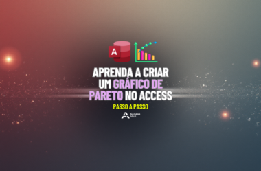 Aprenda a Criar um Gráfico de Pareto no Access – Passo a Passo