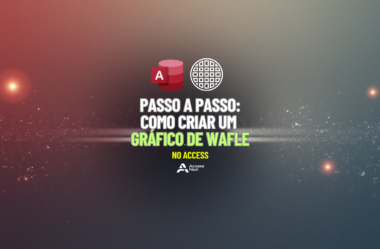 Passo a Passo: Como criar um Gráfico de Wafle no Access