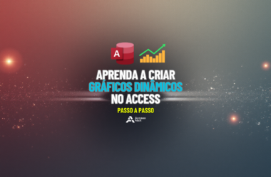 Aprenda a criar Gráficos Dinâmicos no Access – Passo a Passo
