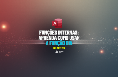 Funções Internas: Aprenda como usar a Função DIA no Access