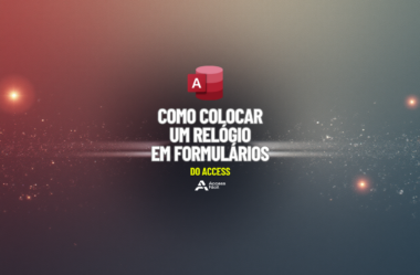 Como colocar um Relógio em Formulários do Access