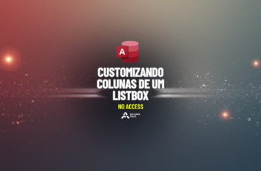 Customizando Colunas de um ListBox no Access