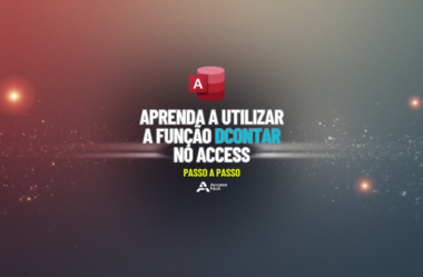 Aprenda a utilizar a Função DCONTAR no Access – Passo a Passo