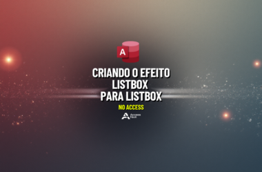 Criando o Efeito ListBox para ListBox no Access