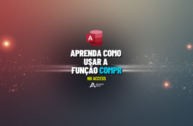 Aprenda como usar a Função COMPR no Access