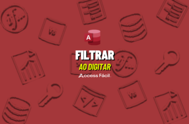 Aprenda como Filtrar ao Digitar no Access