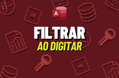 Aprenda como Filtrar ao Digitar no Access