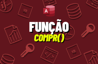 Aprenda como usar a Função COMPR no Access