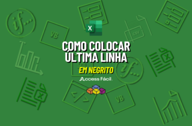 Como Colocar Última Linha  em Negrito no Excel VBA