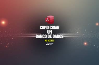 Como Criar um Banco de Dados no Access