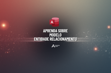 Aprenda sobre Modelo Entidade Relacionamento