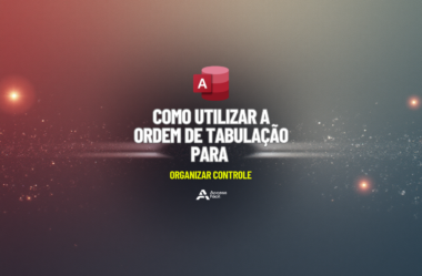 Como utilizar a Ordem de Tabulação para Organizar Controles